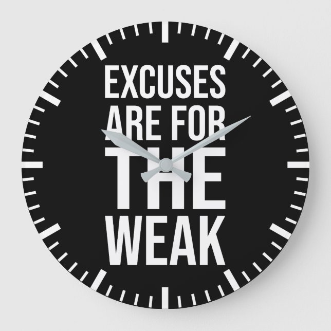 Grande Horloge Ronde Les Excuses Sont Pour Faible - Motivation De Succè (Recto)