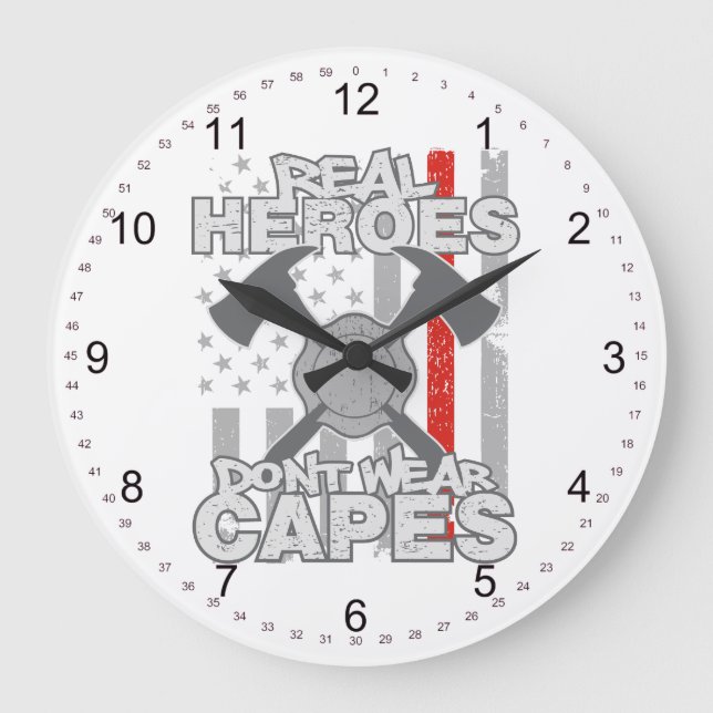 Grande Horloge Ronde Les vrais héros de sapeurs-pompiers ne portent pas (Recto)