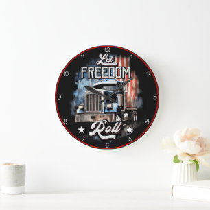 Grande Horloge Ronde Let Freedom Roll : Trucking America