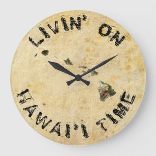 GRANDE HORLOGE RONDE LIVING ON HAWAIIAN TIME LARGE CLOCK