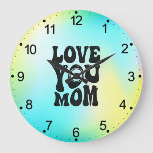 Grande Horloge Ronde Love You Mother's Day Design-51727