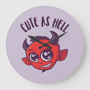 Grande Horloge Ronde Mignonne comme diable en enfer avec un texte foncé