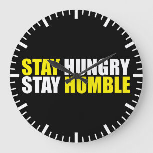 Grande Horloge Ronde Mots Motivationnels - Restez faim, Restez humble