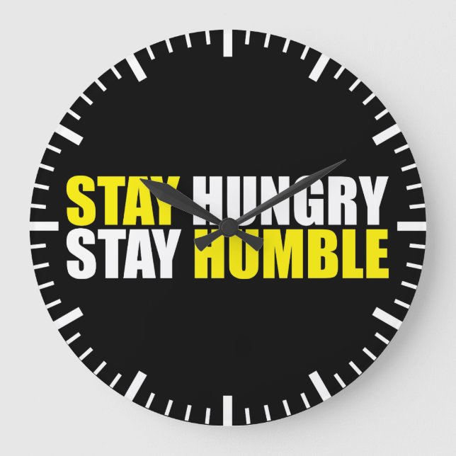 Grande Horloge Ronde Mots Motivationnels - Restez faim, Restez humble (Recto)
