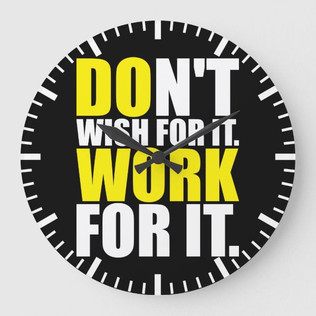 Grande Horloge Ronde Ne le voulez pas. Travaille Pour Ça. - Motivation (Recto)