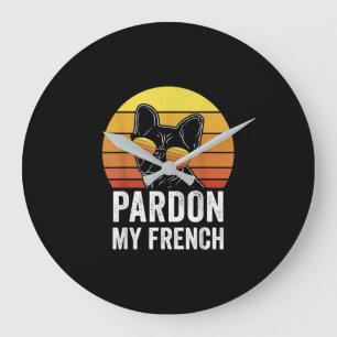 Grande Horloge Ronde Pardon Mon Amoureux des chiens Français Cadeau Fre