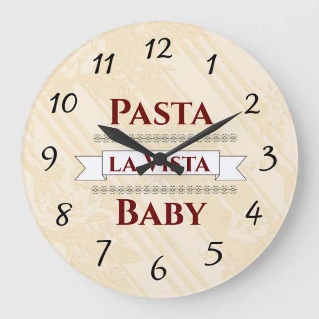 Grande Horloge Ronde Pasta la Vista Baby Wall Clock (Recto)