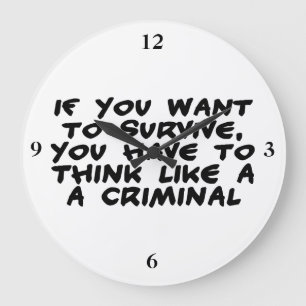 Grande Horloge Ronde Pensez comme un criminel