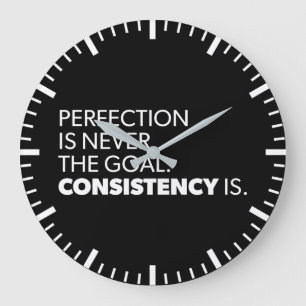 Grande Horloge Ronde Perfection contre cohérence - Motivation du succès