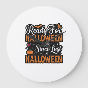 Grande Horloge Ronde Prêt pour Halloween depuis le dernier Halloween Vi