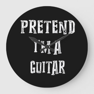 Grande Horloge Ronde Pretend I'm