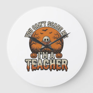 Grande Horloge Ronde Professeur Halloween Vous Ne Pouvez Pas M'effrayer