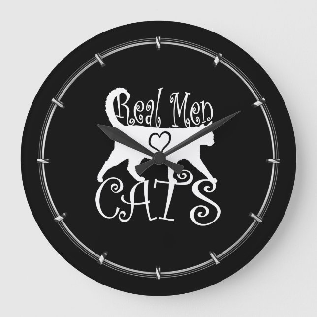 Grande Horloge Ronde Real Men Love Cats Design on black (Recto)