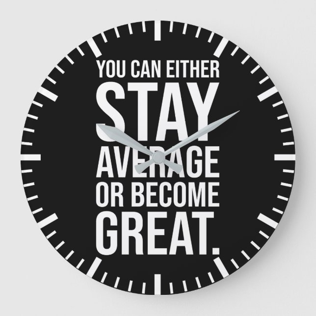 Grande Horloge Ronde Restez moyen ou devenez grand, la motivation de ré (Recto)