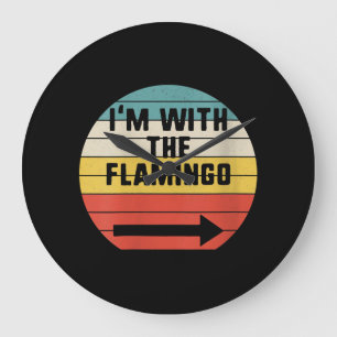 Grande Horloge Ronde Retro Vintage Je suis avec le Flamant rose   FLAMA