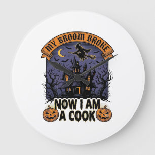Grande Horloge Ronde Sorcière de Halloween Cuisine Pun_1 balai cassé