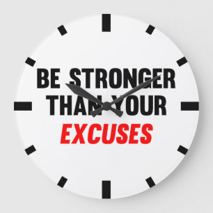 Grande Horloge Ronde Soyez Plus Forte Que Vos Excuses