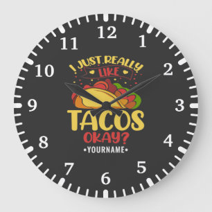 Grande Horloge Ronde Taco Funny Dit Que J'Aime Vraiment Les Tacos