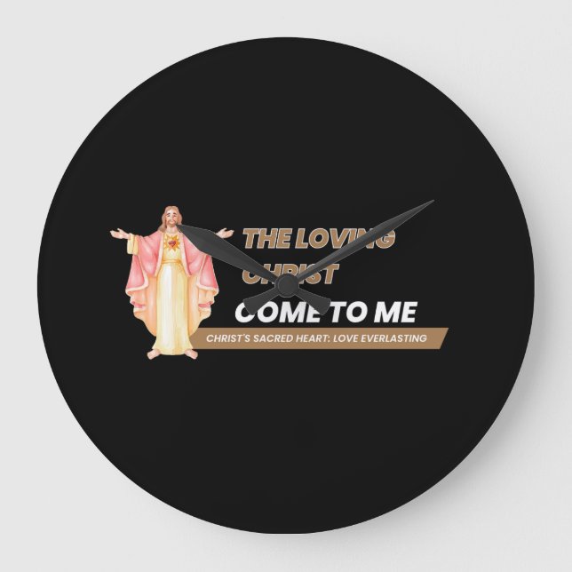 Grande Horloge Ronde The Loving Christ Come To Me (Recto)