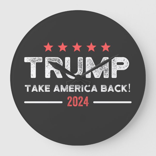 Grande Horloge Ronde Trump 2024 : Reprendre l'Amérique (Recto)