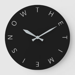 Grande Horloge Ronde Typographie Minimale : 'Le Temps Est Maintenant'