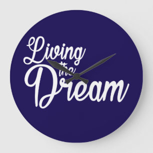 Grande Horloge Ronde Vivre Le Rêve Inspiration Motivationnelle