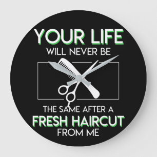 Grande Horloge Ronde Votre vie jamais la même coupe de cheveux fraîch