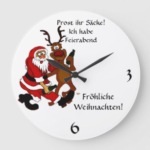 Grande Horloge Ronde Weihnachtsmann mit Elch - Prost ihr Säcke!