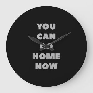 Grande Horloge Ronde You Can Go Home Now Funny Gym