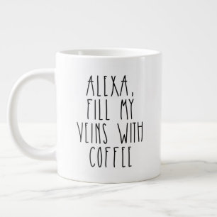 Grande Tasse Alexa Remplit mes veines de café Rae Dunn inspir