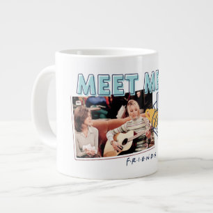 Grande Tasse AMIS™   Me rencontrer à Central Perk