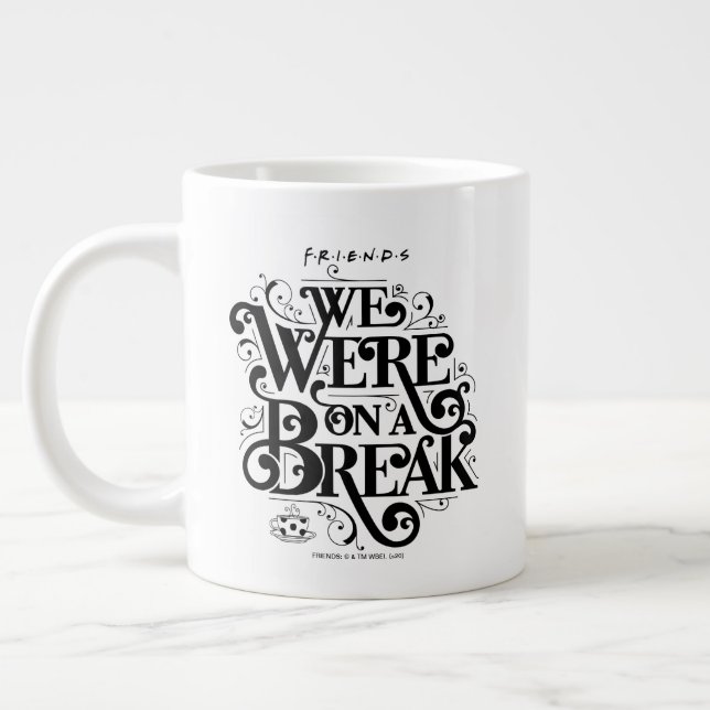 Grande Tasse AMIS™ | Nous étions en pause (Gauche)