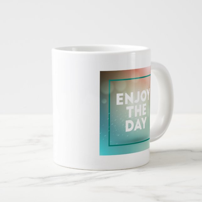 Grande Tasse Appréciez le jour (Devant droit)