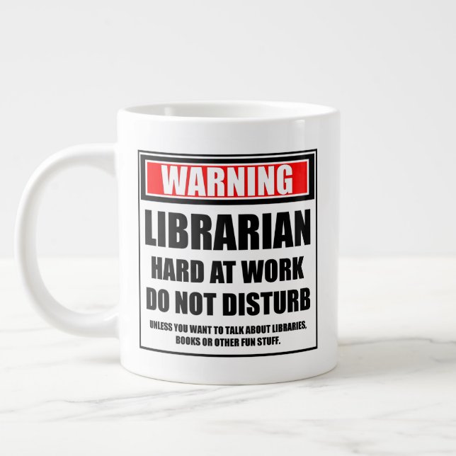 Grande Tasse Avertissement Bibliothécaire Dur Au Travail Ne Dis (Gauche)