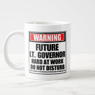Grande Tasse Avertissement Futur Lt Gouverneur Dur Au Travail