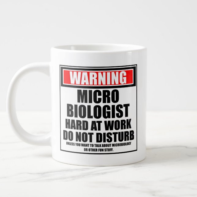 Grande Tasse Avertissement Microbiologiste Dur Au Travail Ne Dé (Gauche)