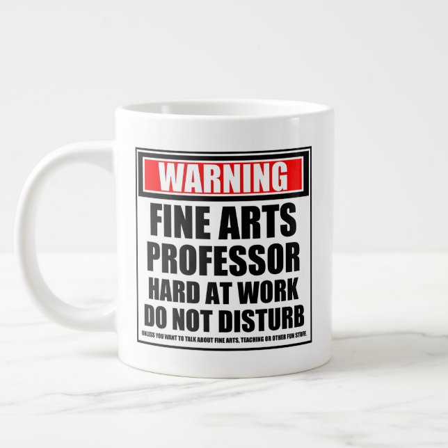 Grande Tasse Avertissement Professeur De Beaux Arts Difficile A (Gauche)