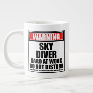 Grande Tasse Avertissement Skydiver Dur Au Travail Ne Dérangez 