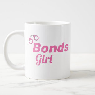 Grande Tasse Bonds Girl Rose menottes Je prendrai le job amusan