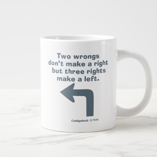 Grande Tasse Caddyshack | Deux erreurs ne font pas un droit (Droite)
