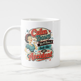 Grande Tasse Calmez-vous, on va faire comme si c'était un accid