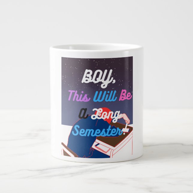 Grande Tasse Ce sera un long semestre (Devant)