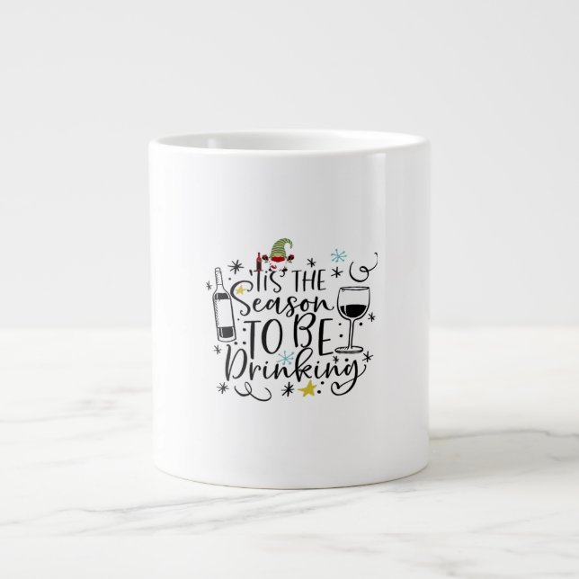 Grande Tasse C'Est La Saison Pour Boire (Devant)