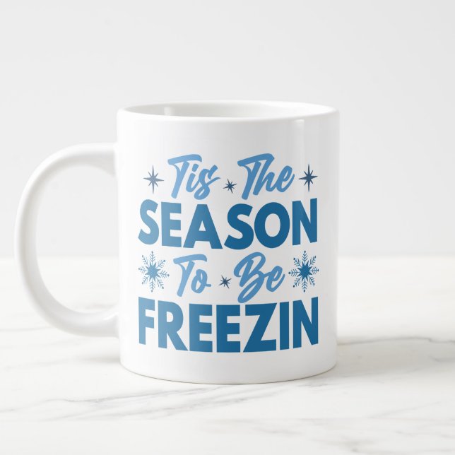 Grande Tasse Cette saison pour être Freezin - Hiver amusant (Gauche)