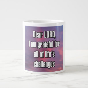 Grande Tasse Cher SEIGNEUR, je suis reconnaissant pour toutes l