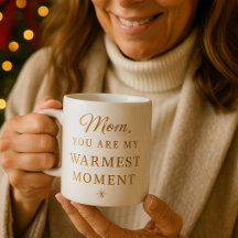 Christmas Gift for Mom – Warmest Moment Cozy Quote