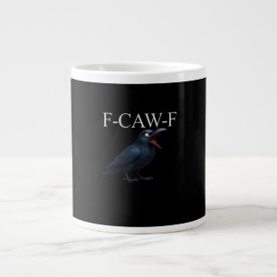 Grande Tasse Corbeau drôle F-Caw-F Crow Funny Crow F-Caw-F Gear