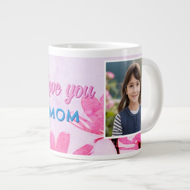 Grande Tasse Cute Love you Mom Pink Flowers 2 Photos (Devant droit)