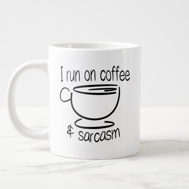 Grande Tasse Drôle je cours sur le café et les sarcasmes (Gauche)