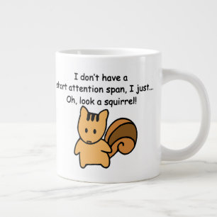 Grande Tasse Écureuil à courte attention drôle
